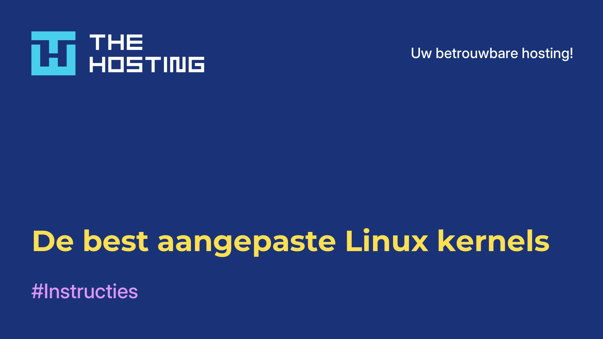 De best aangepaste Linux-kernels