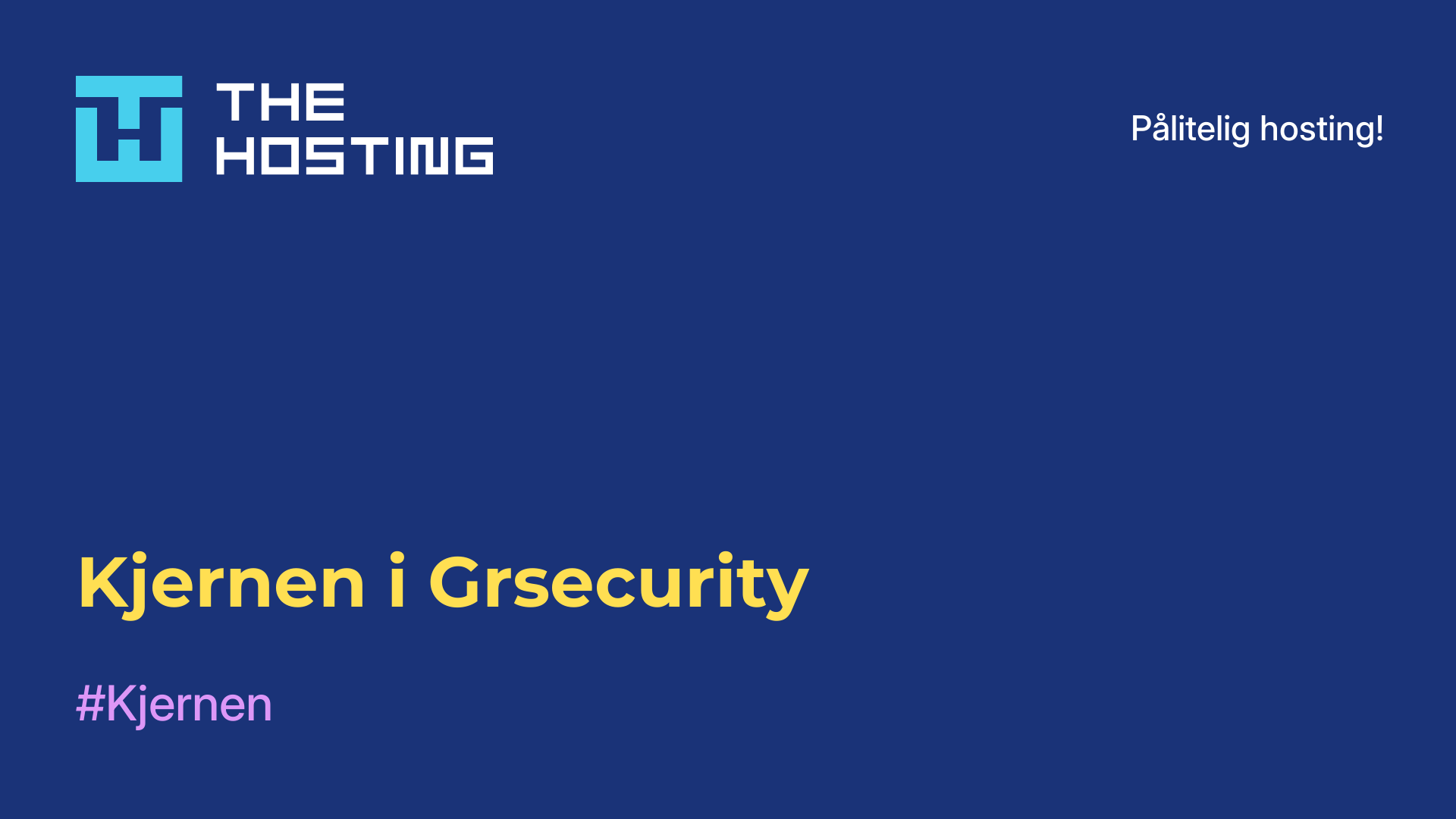 Kjernen i Grsecurity