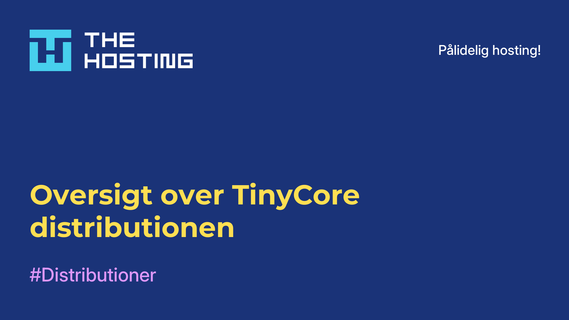 Oversigt over TinyCore-distributionen