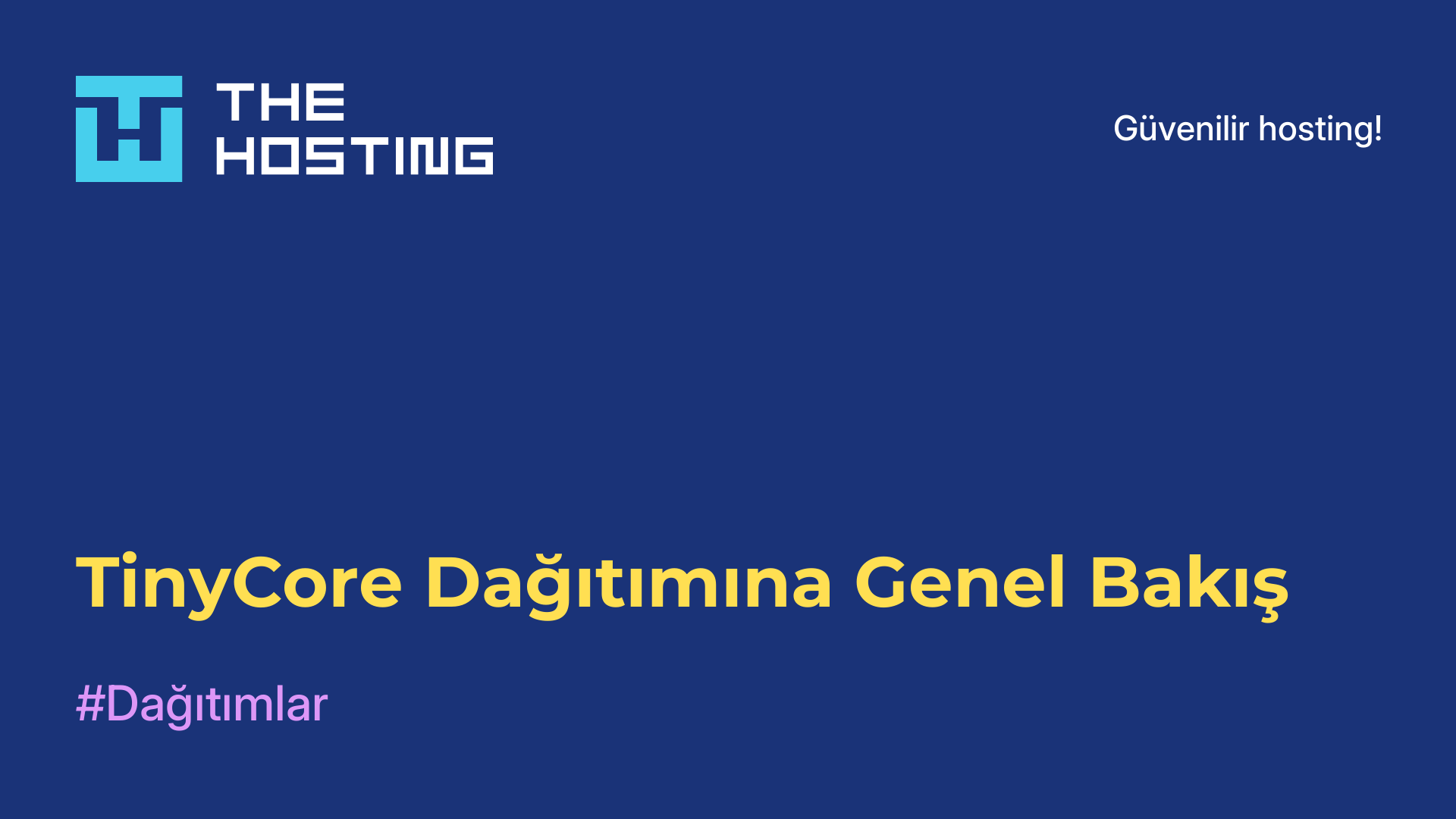TinyCore Dağıtımına Genel Bakış