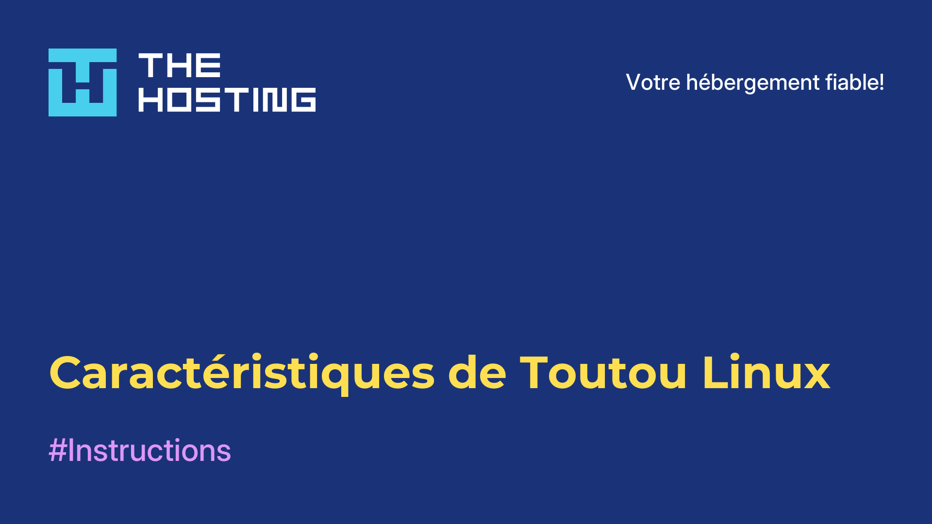 Caractéristiques de Toutou Linux