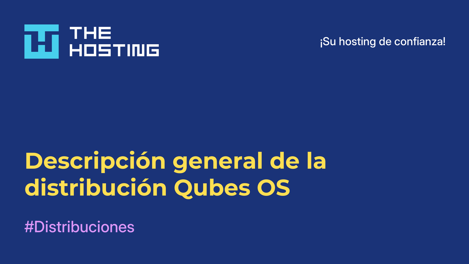 Descripción general de la distribución Qubes OS