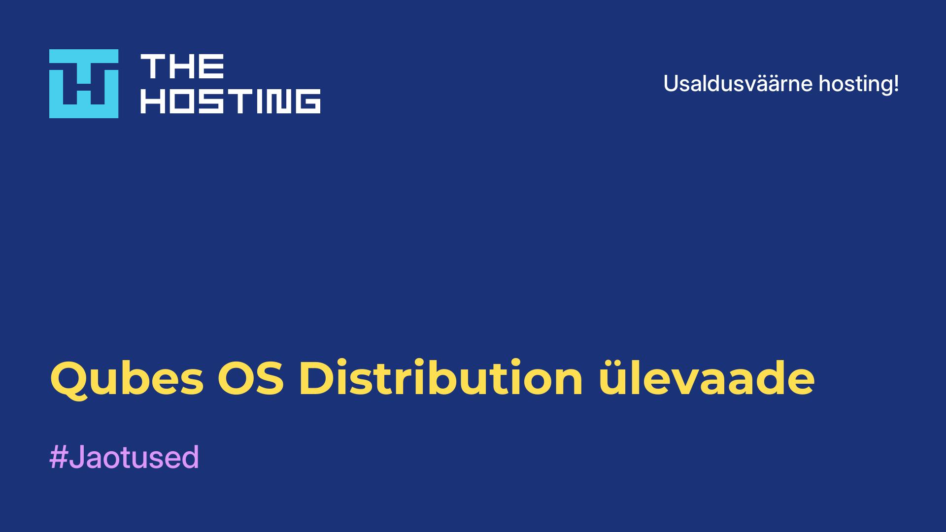 Qubes OS Distribution ülevaade