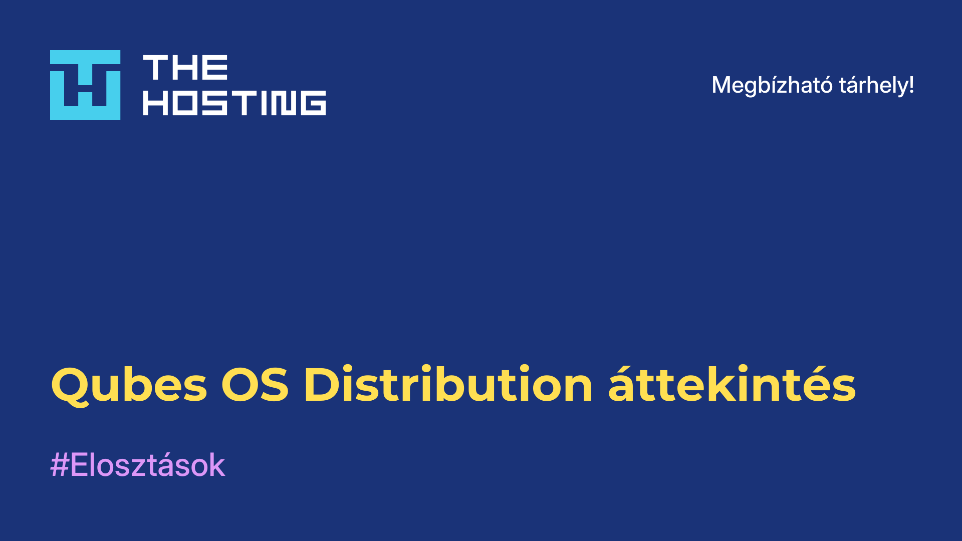Qubes OS Distribution áttekintés