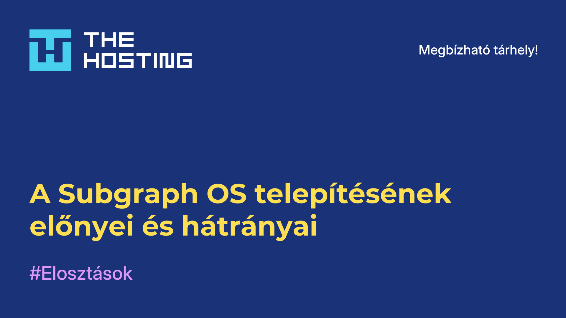 A Subgraph OS telepítésének előnyei és hátrányai