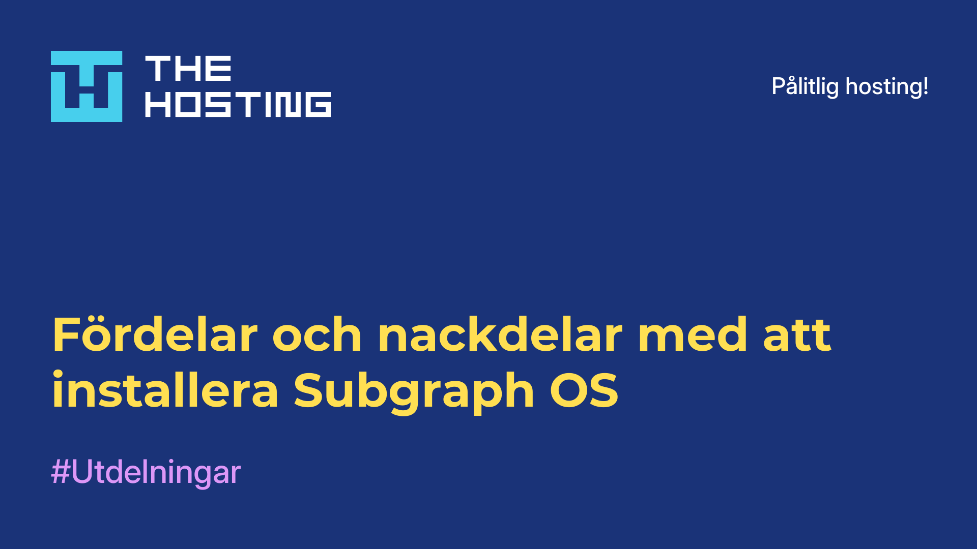 Fördelar och nackdelar med att installera Subgraph OS