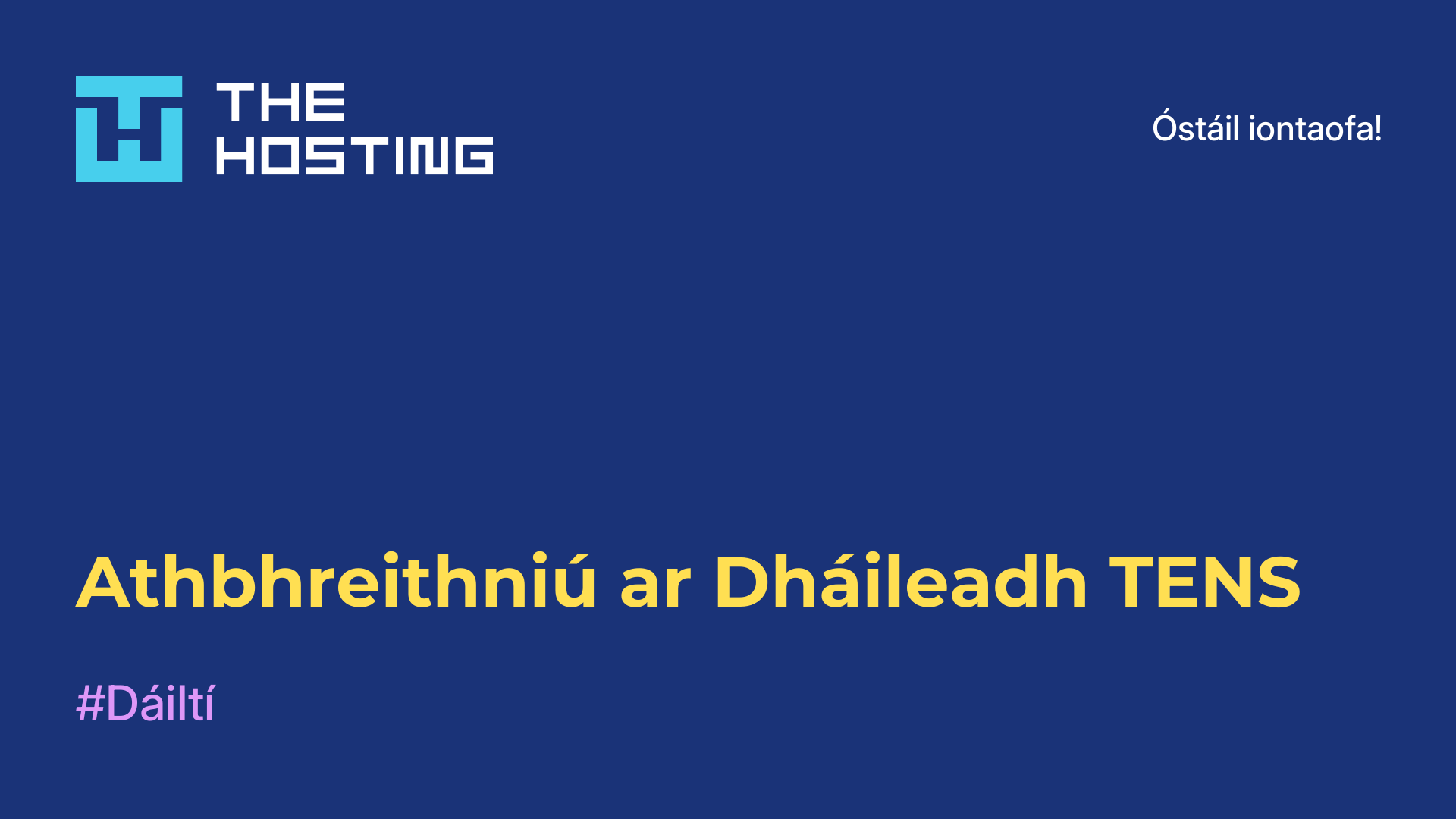 Athbhreithniú ar Dháileadh TENS