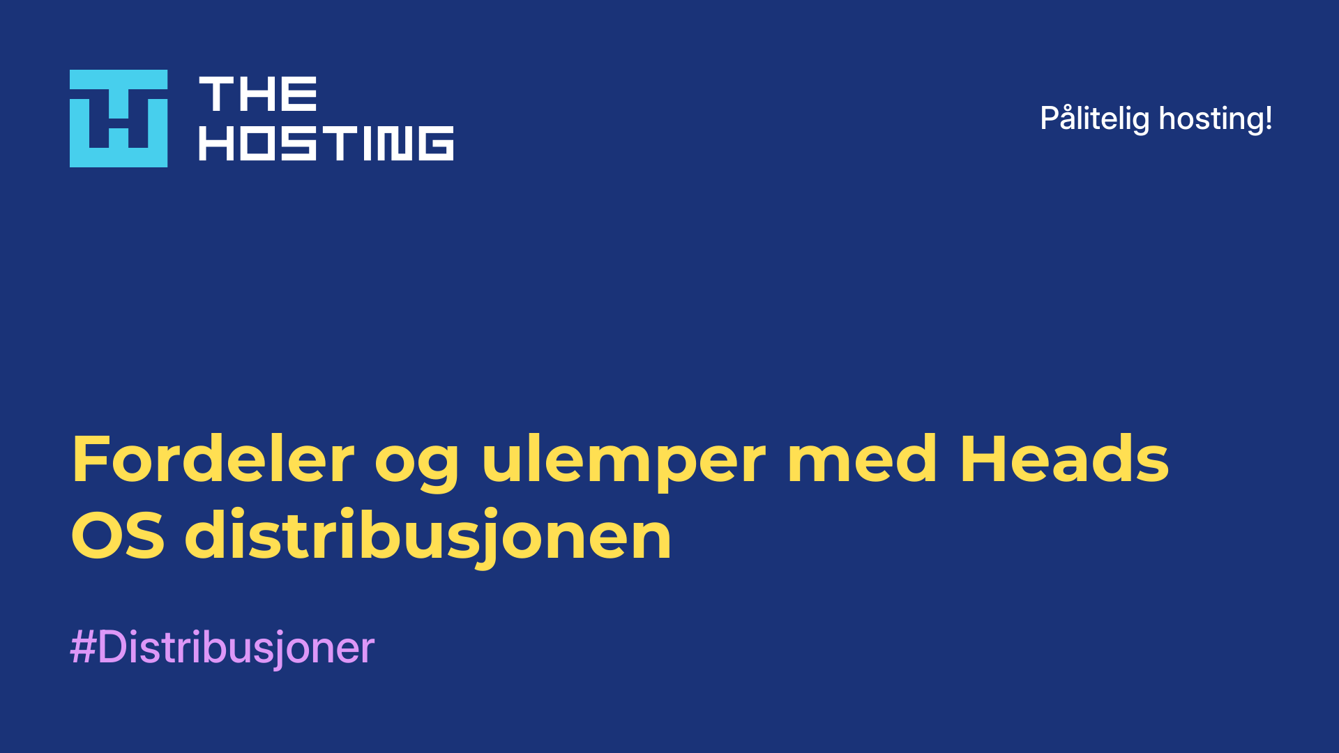 Fordeler og ulemper med Heads OS-distribusjonen