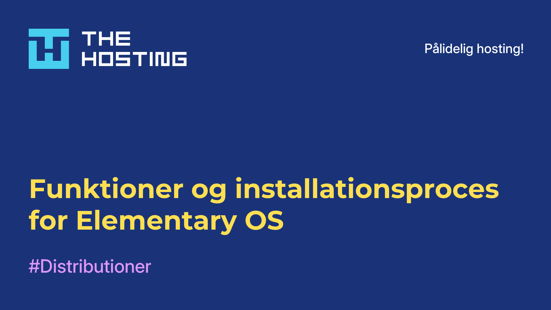 Funktioner og installationsproces for Elementary OS