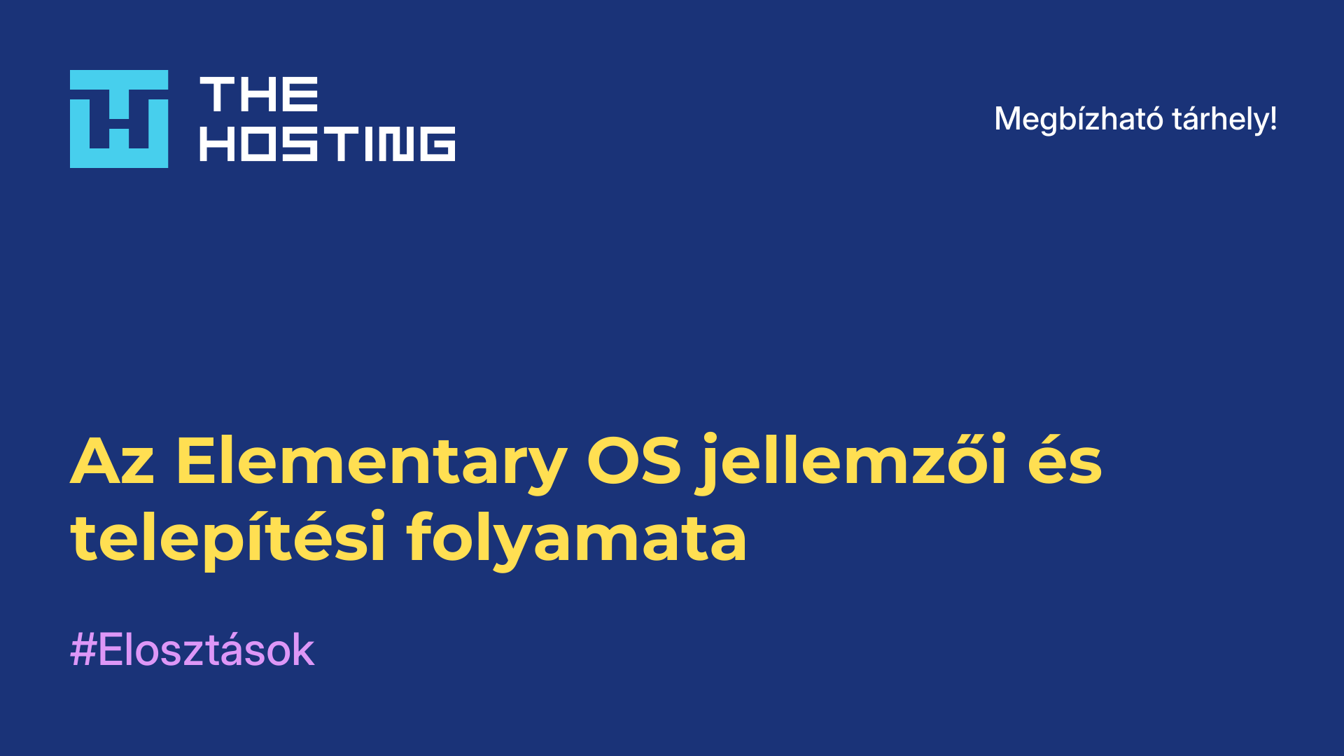 Az Elementary OS jellemzői és telepítési folyamata