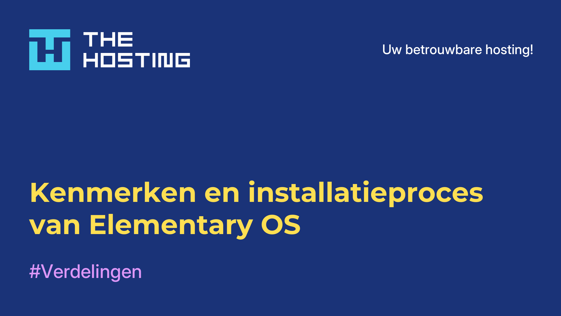 Kenmerken en installatieproces van Elementary OS