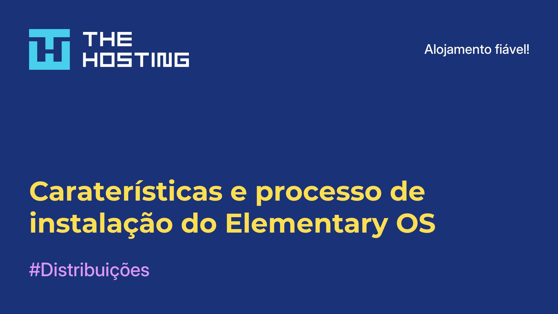 Caraterísticas e processo de instalação do Elementary OS