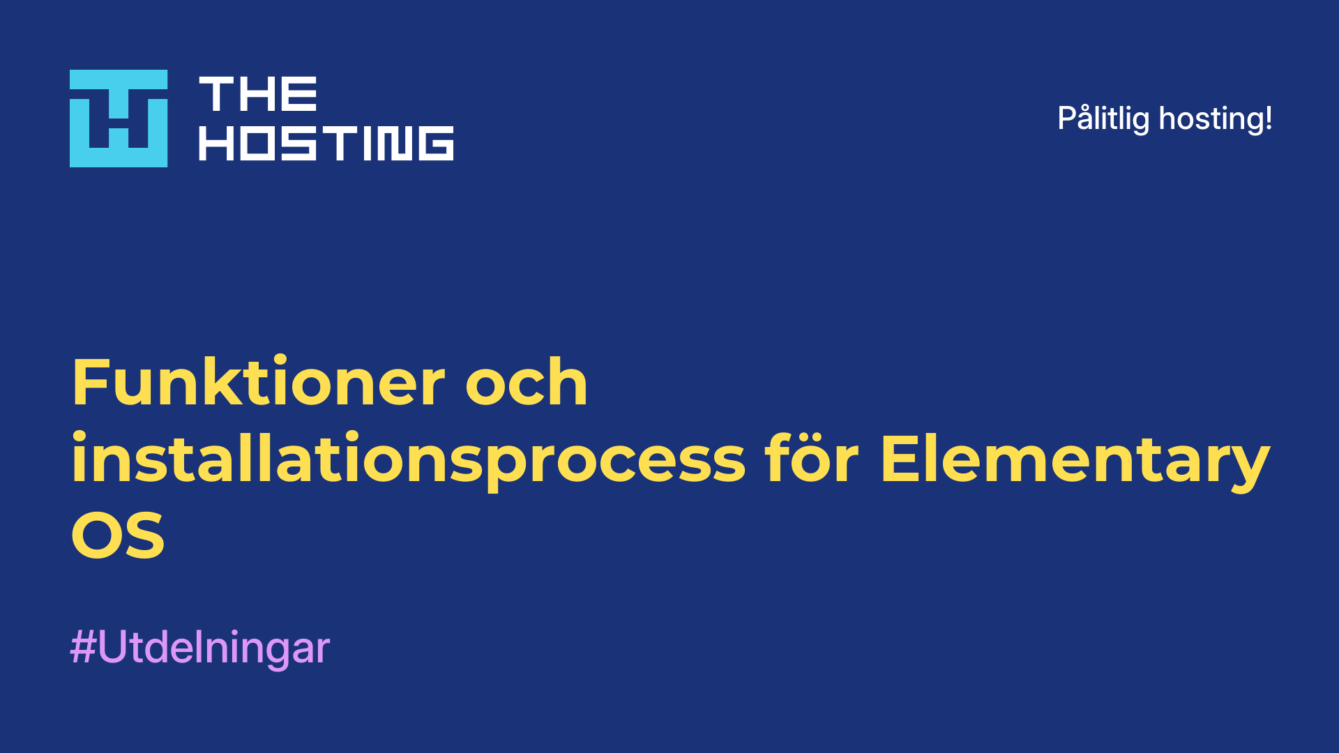 Funktioner och installationsprocess för Elementary OS
