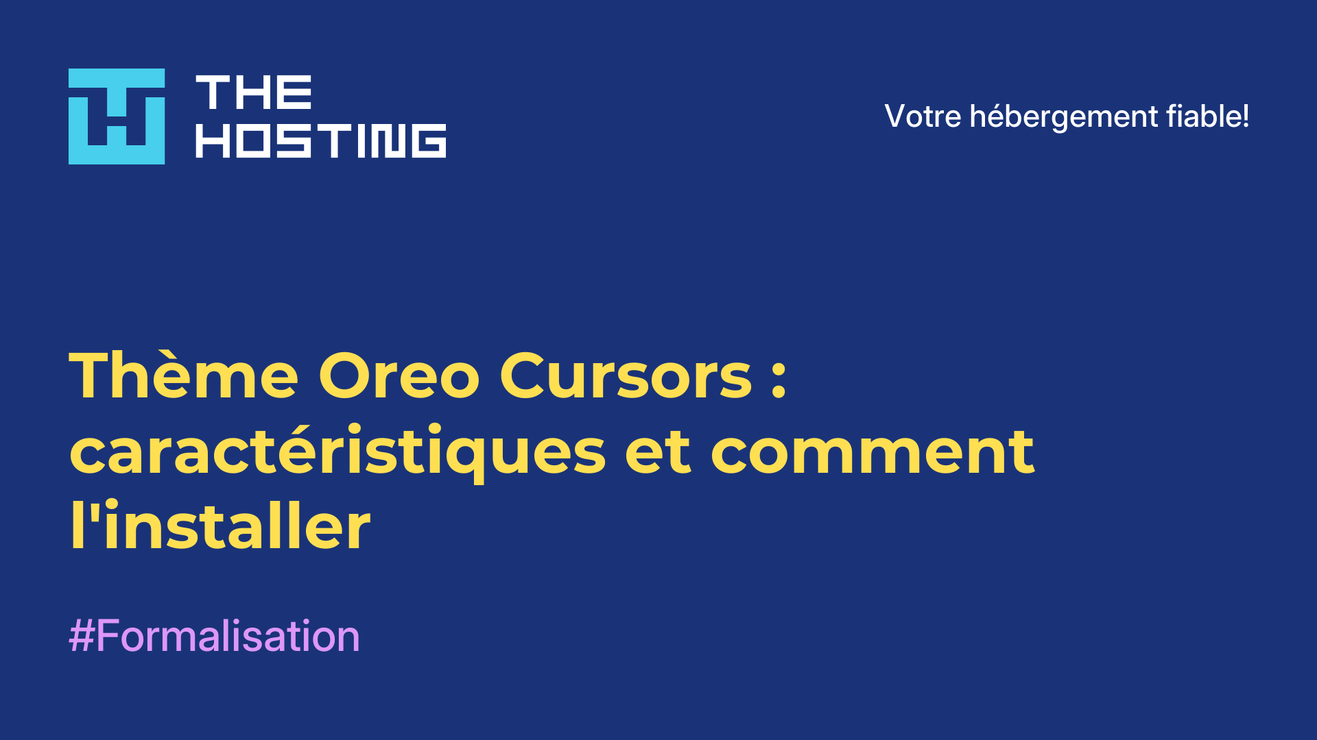 Thème Oreo Cursors : caractéristiques et comment l'installer