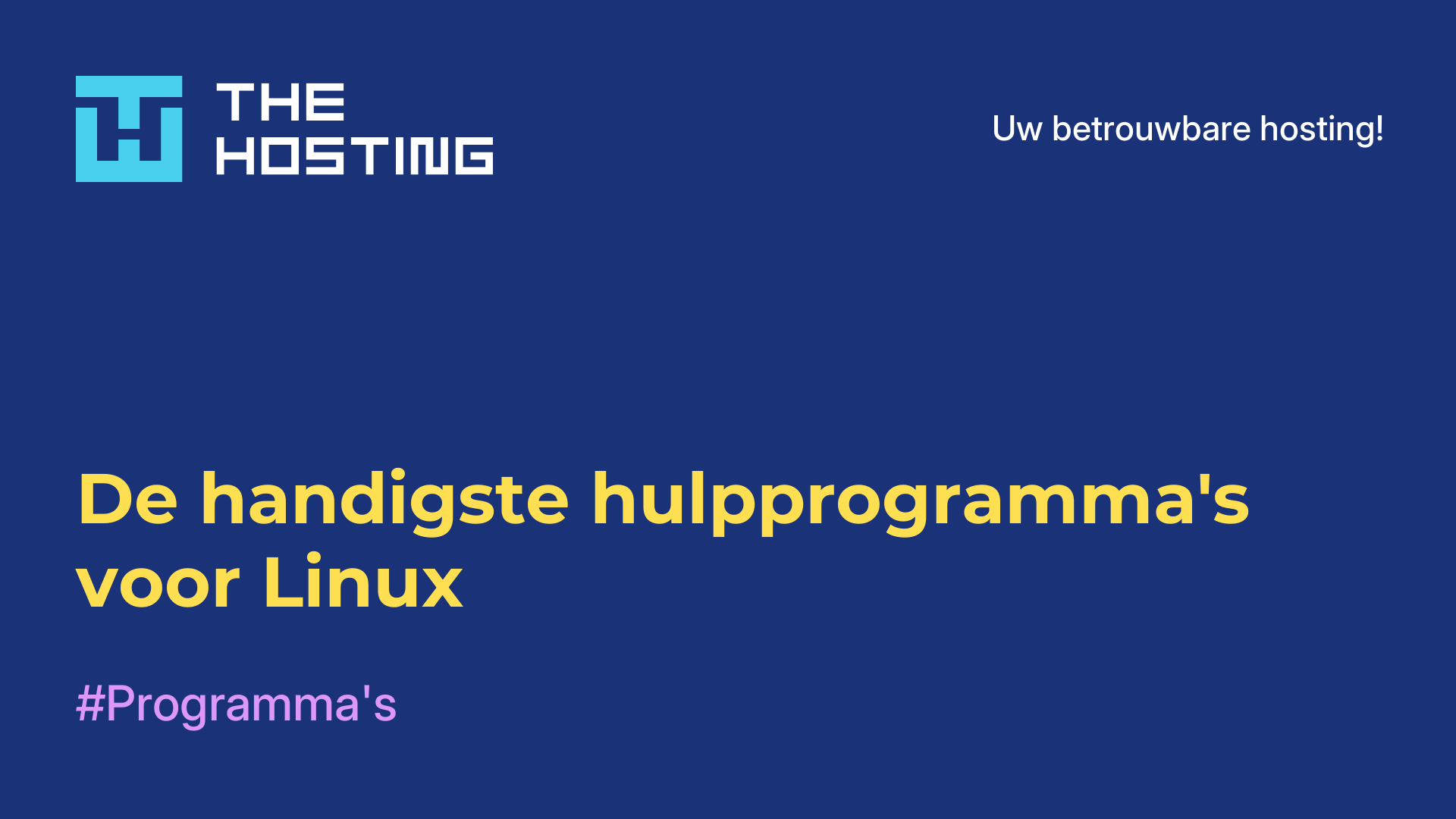 De handigste hulpprogramma's voor Linux