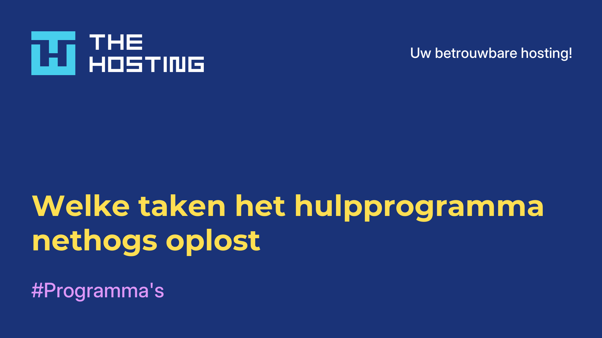 Welke taken het hulpprogramma nethogs oplost
