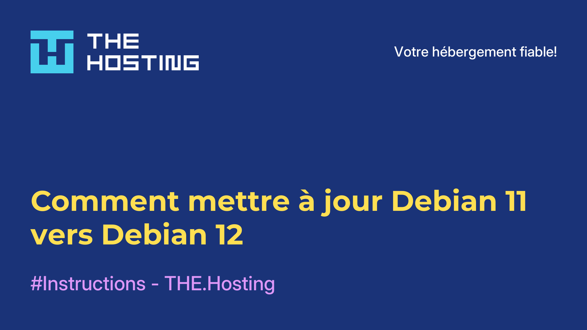 Comment mettre à jour Debian 11 vers Debian 12