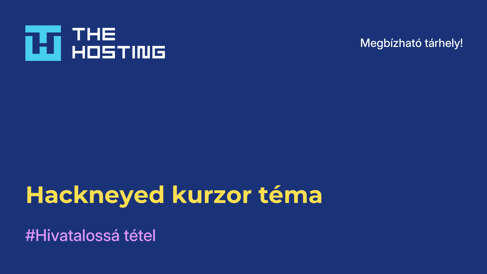 Hackneyed kurzor téma