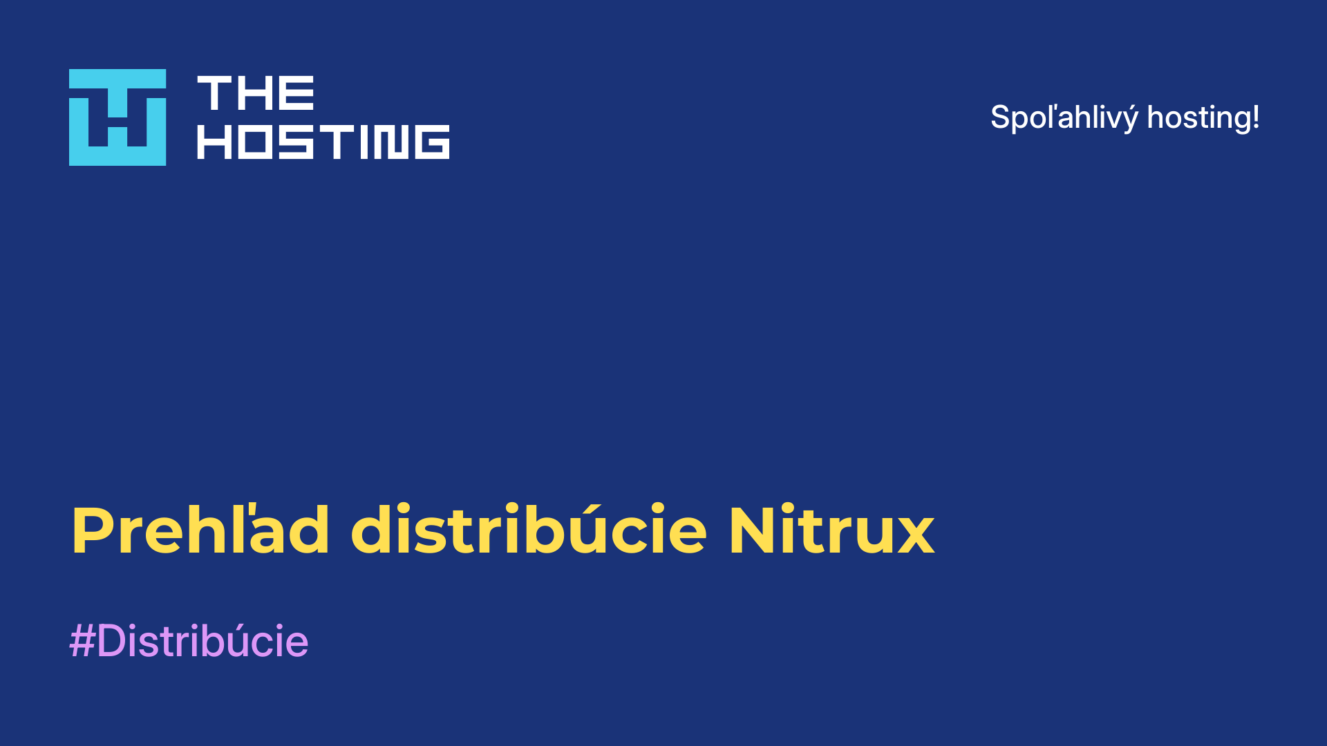 Prehľad distribúcie Nitrux