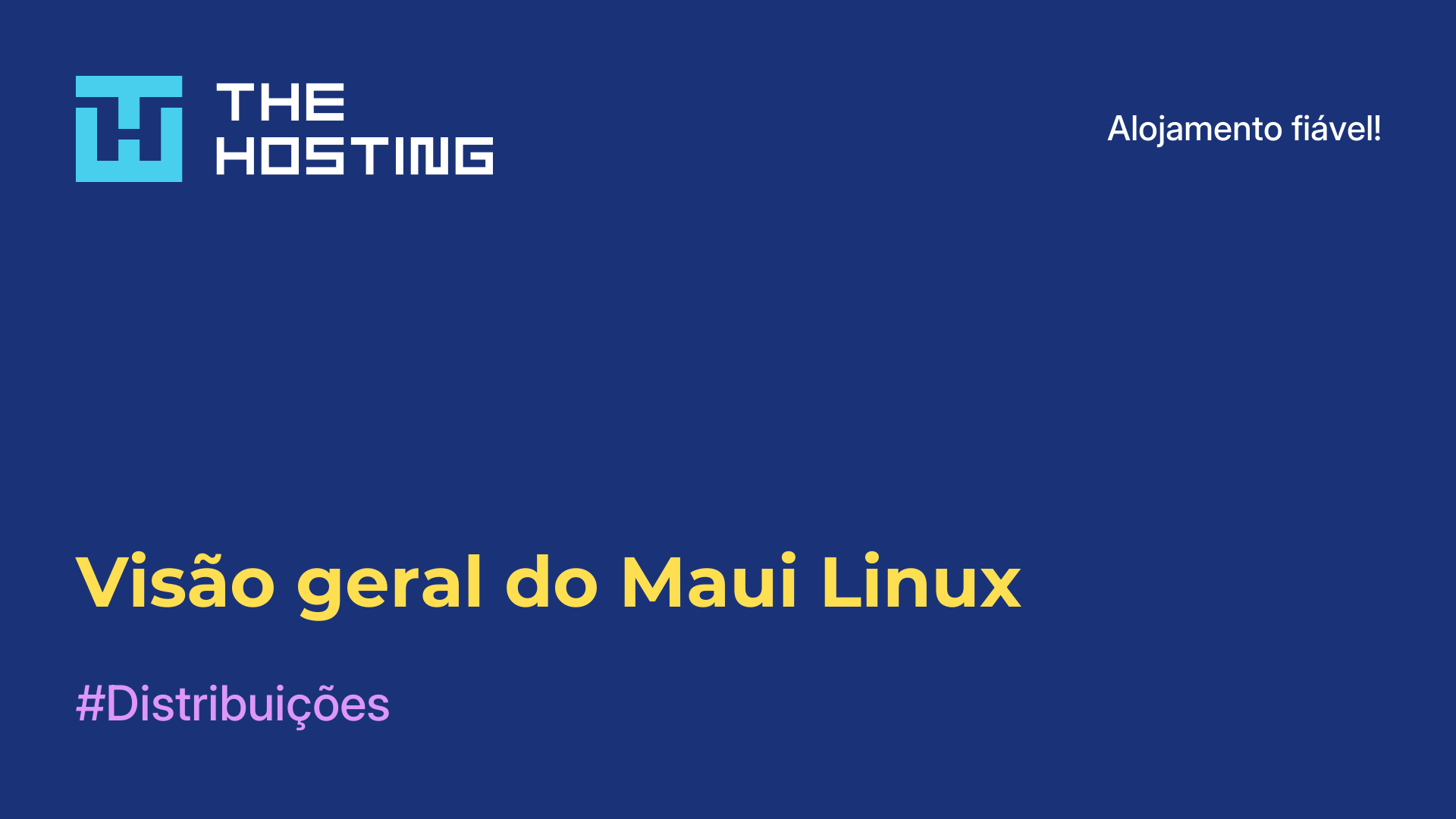 Visão geral do Maui Linux