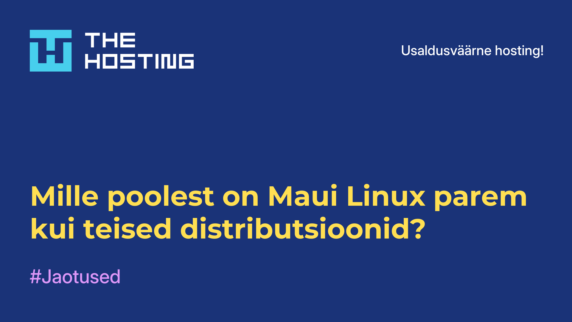 Mille poolest on Maui Linux parem kui teised distributsioonid?