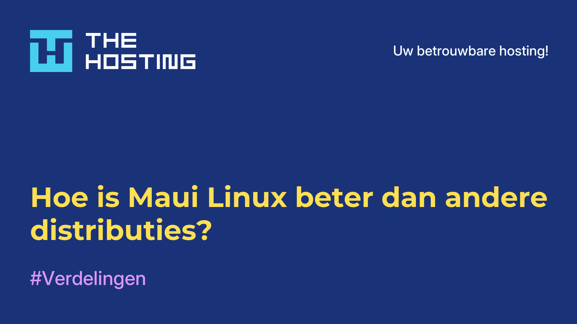 Hoe is Maui Linux beter dan andere distributies?