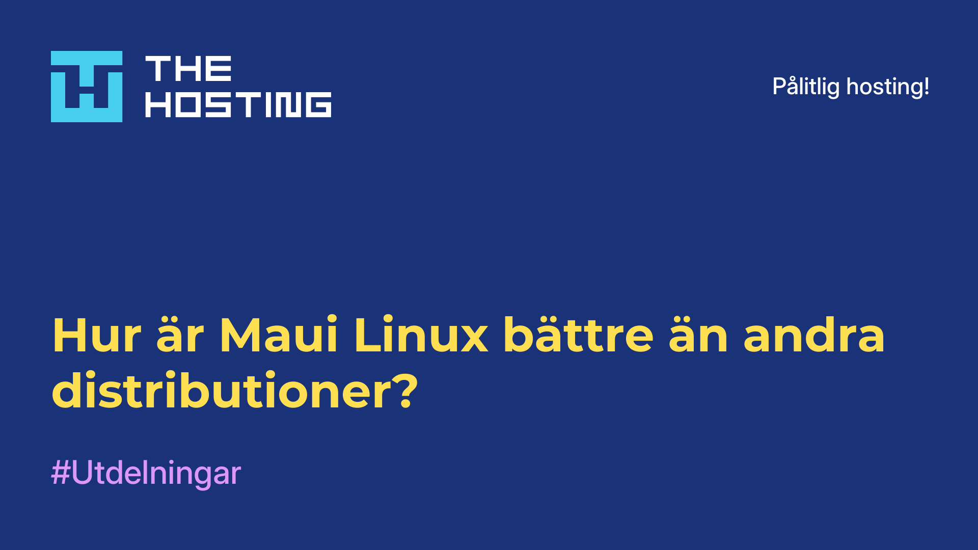 Hur är Maui Linux bättre än andra distributioner?