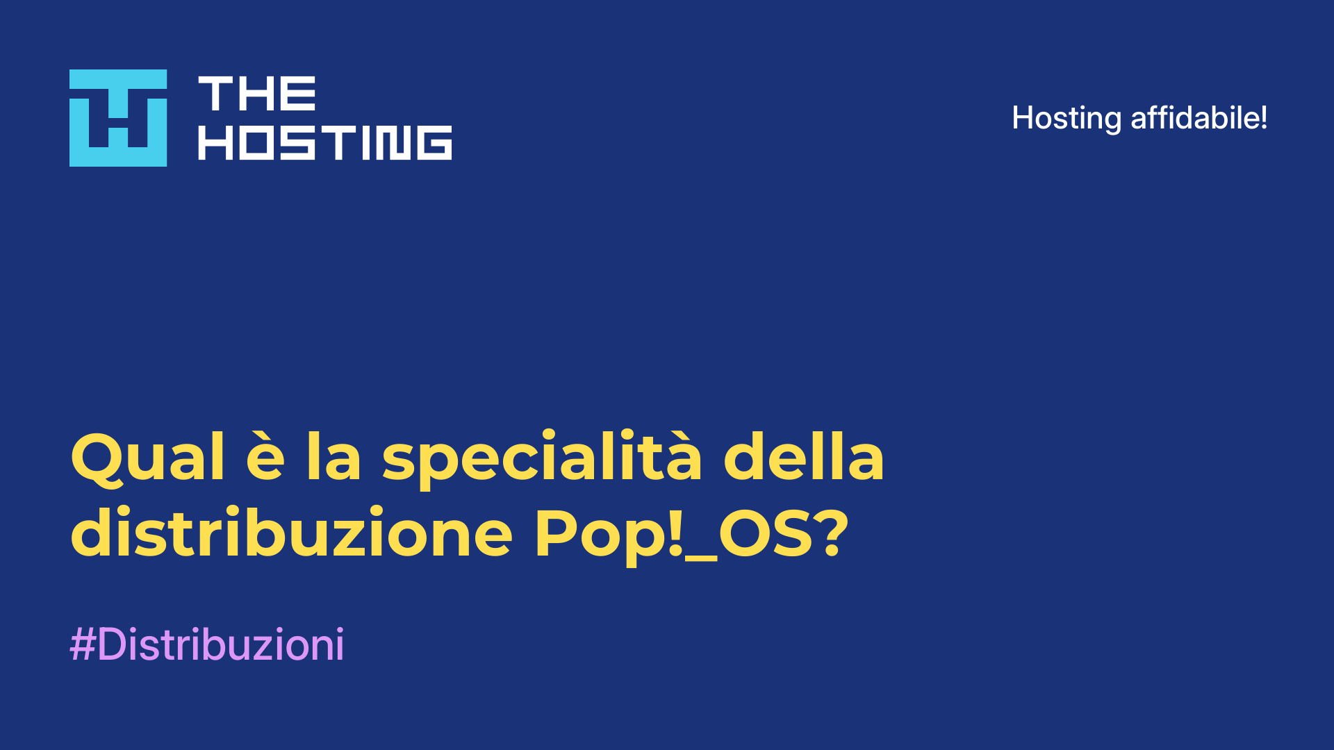 Qual è la specialità della distribuzione Pop!_OS?