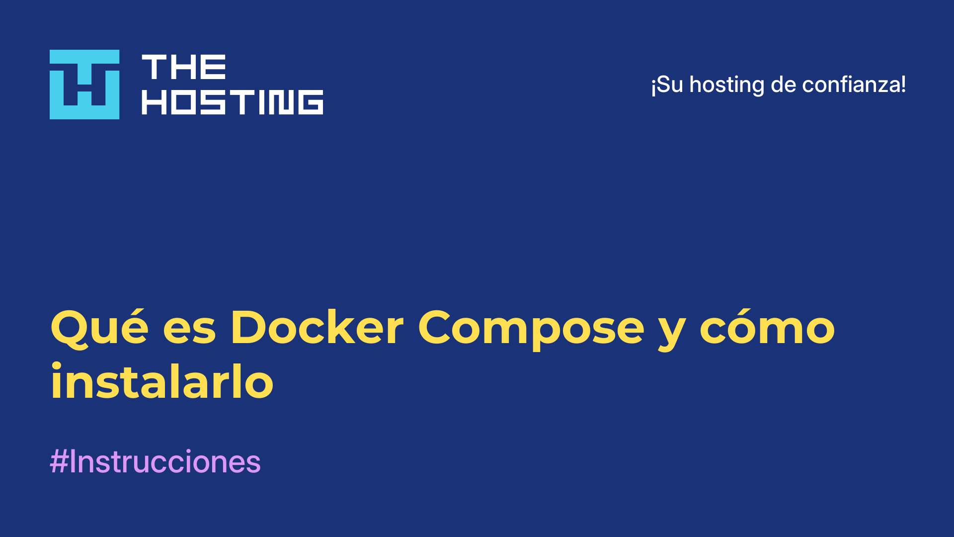 Qué es Docker Compose y cómo instalarlo