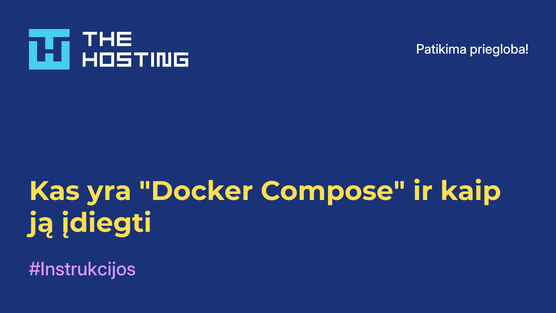 Kas yra "Docker Compose" ir kaip ją įdiegti