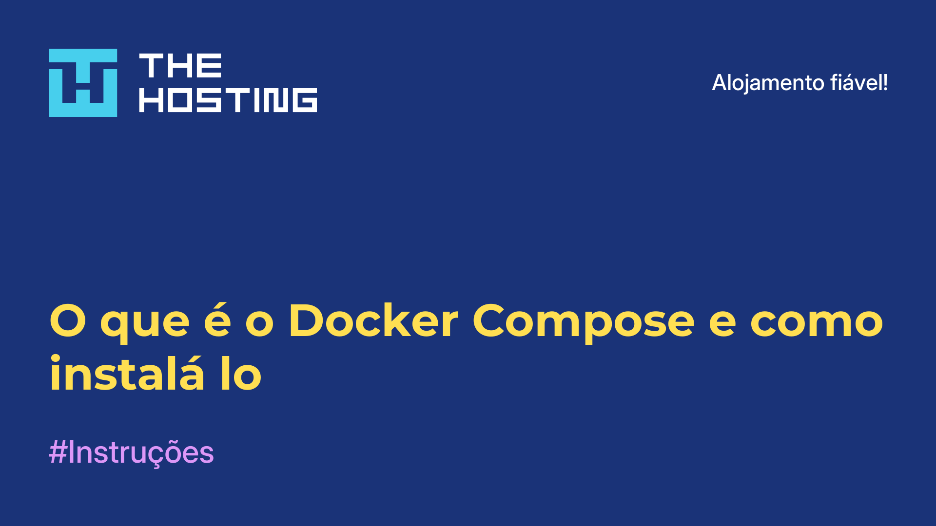 O que é o Docker Compose e como instalá-lo
