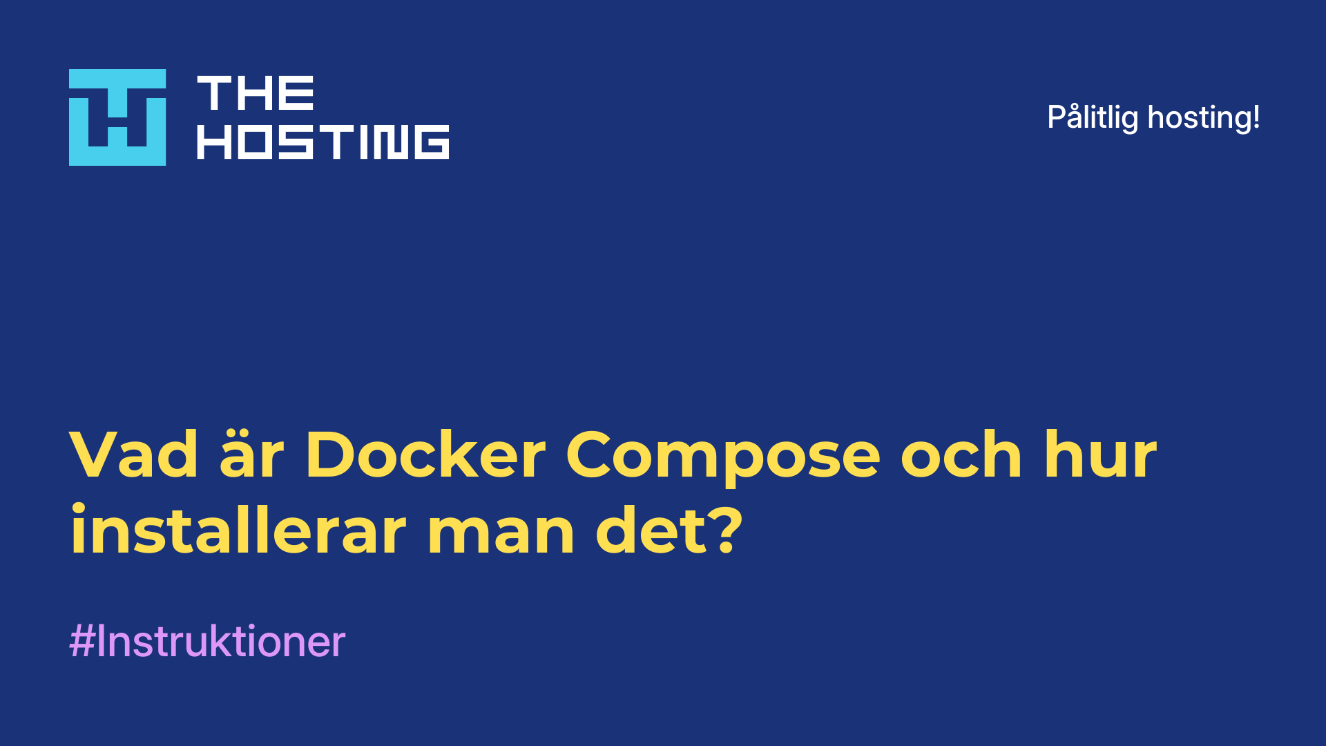 Vad är Docker Compose och hur installerar man det?