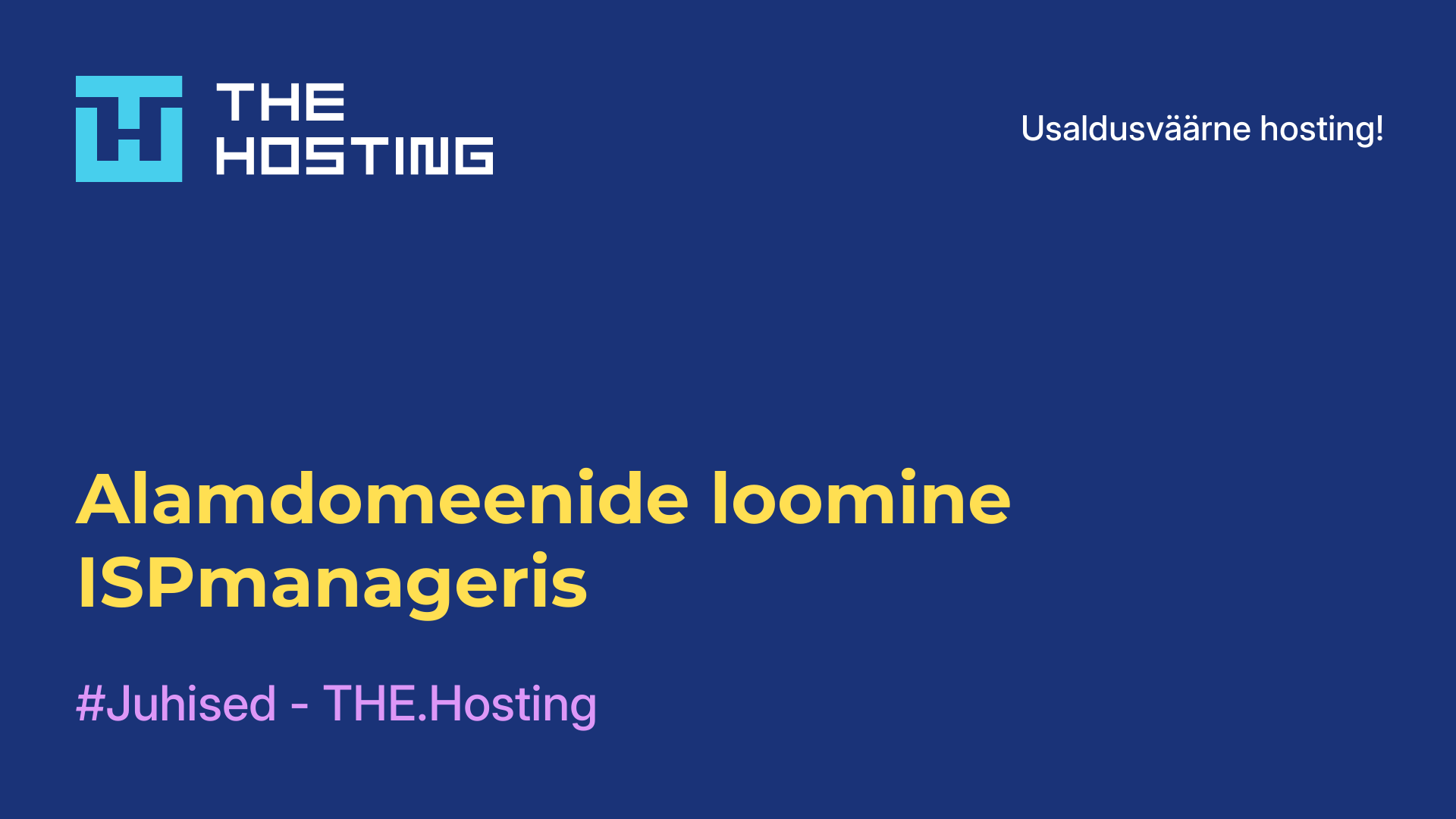 Alamdomeenide loomine ISPmanageris