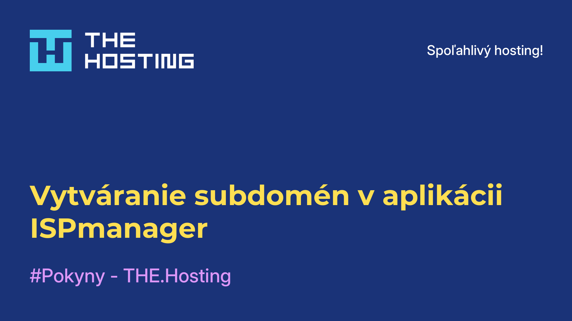 Vytváranie subdomén v aplikácii ISPmanager