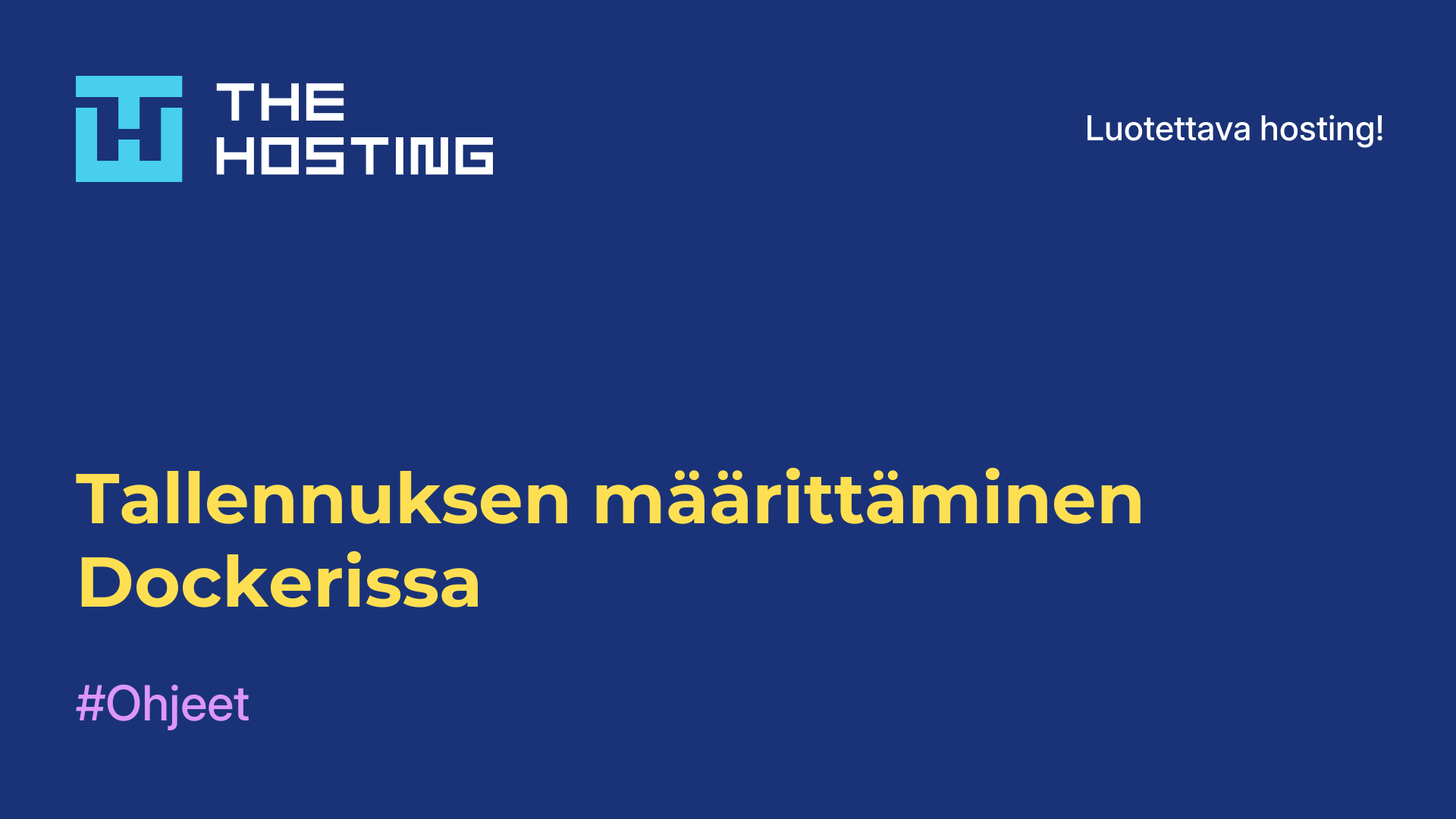 Tallennuksen määrittäminen Dockerissa