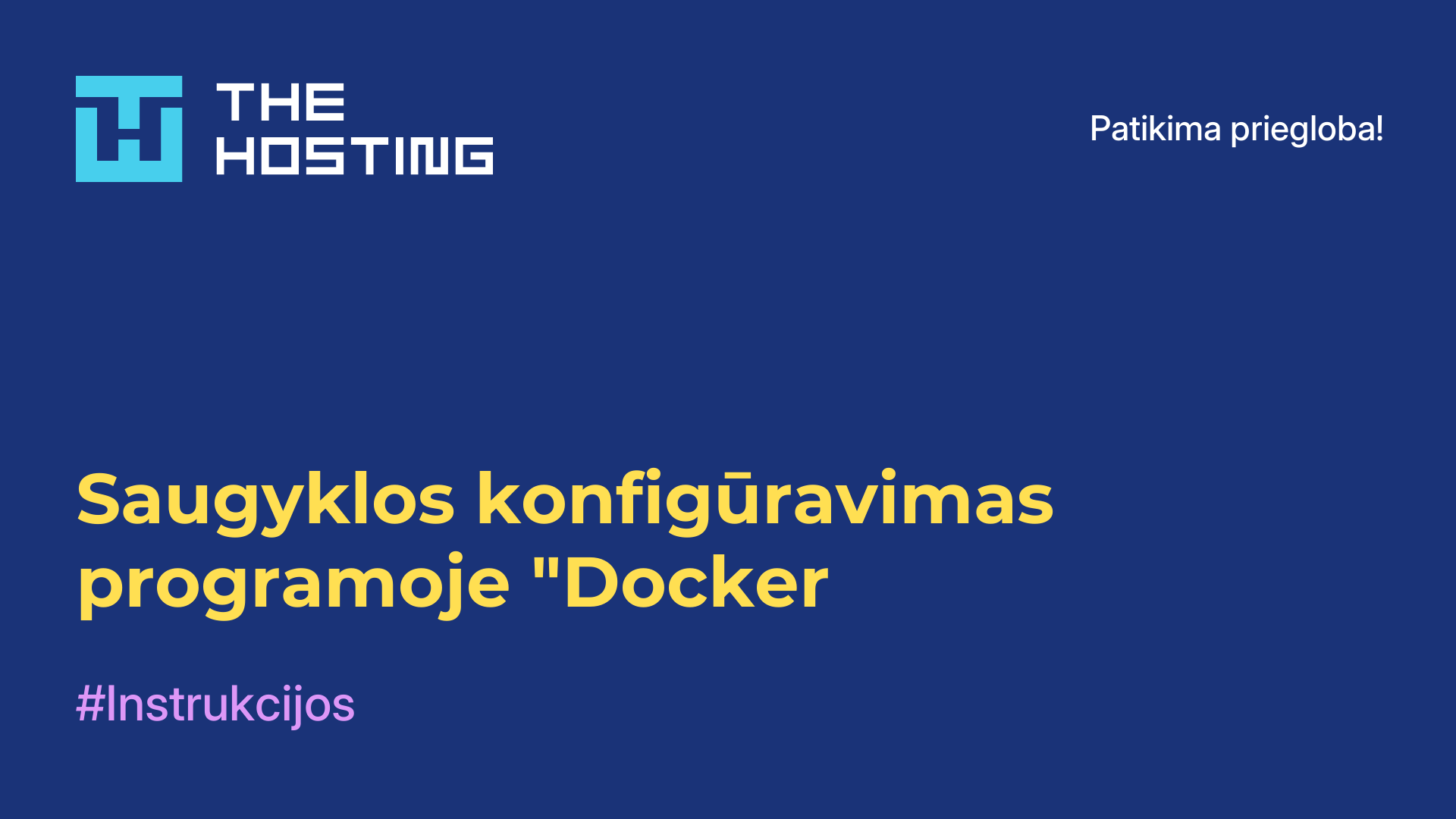 Saugyklos konfigūravimas programoje "Docker
