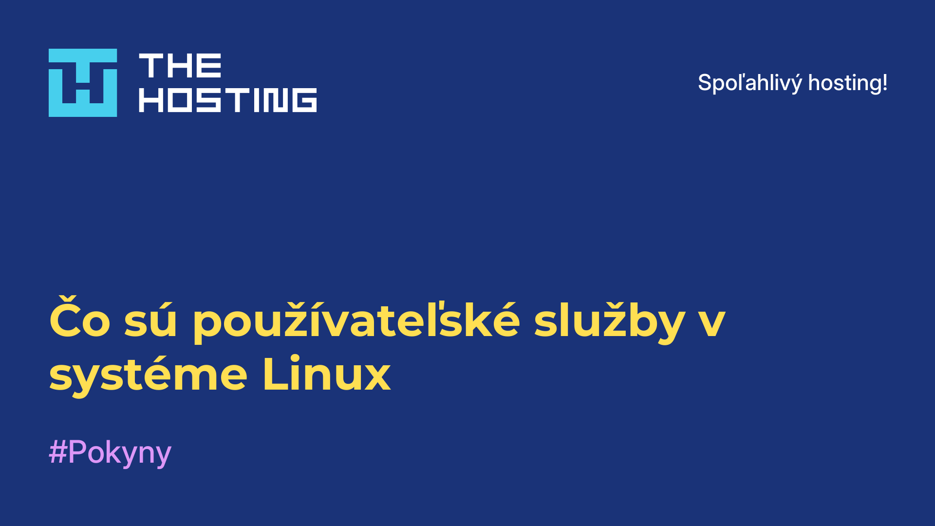 Čo sú používateľské služby v systéme Linux