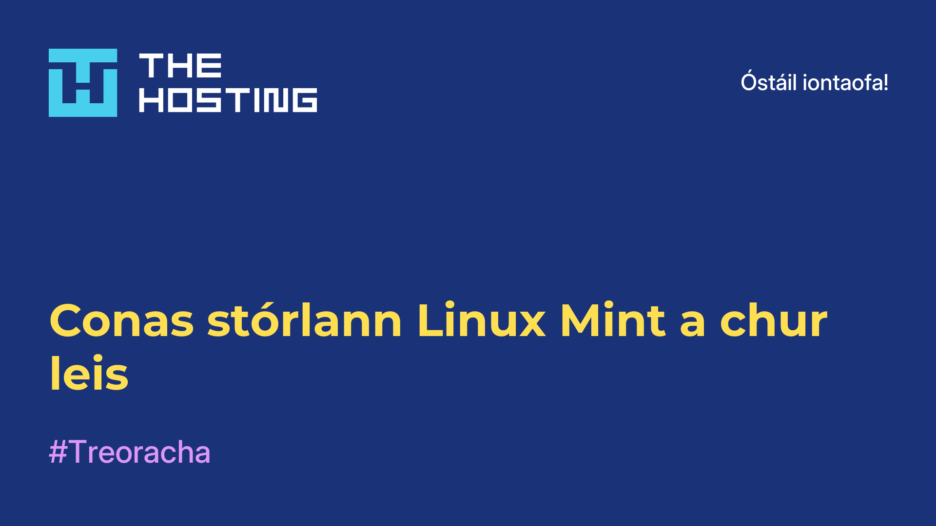 Conas stórlann Linux Mint a chur leis