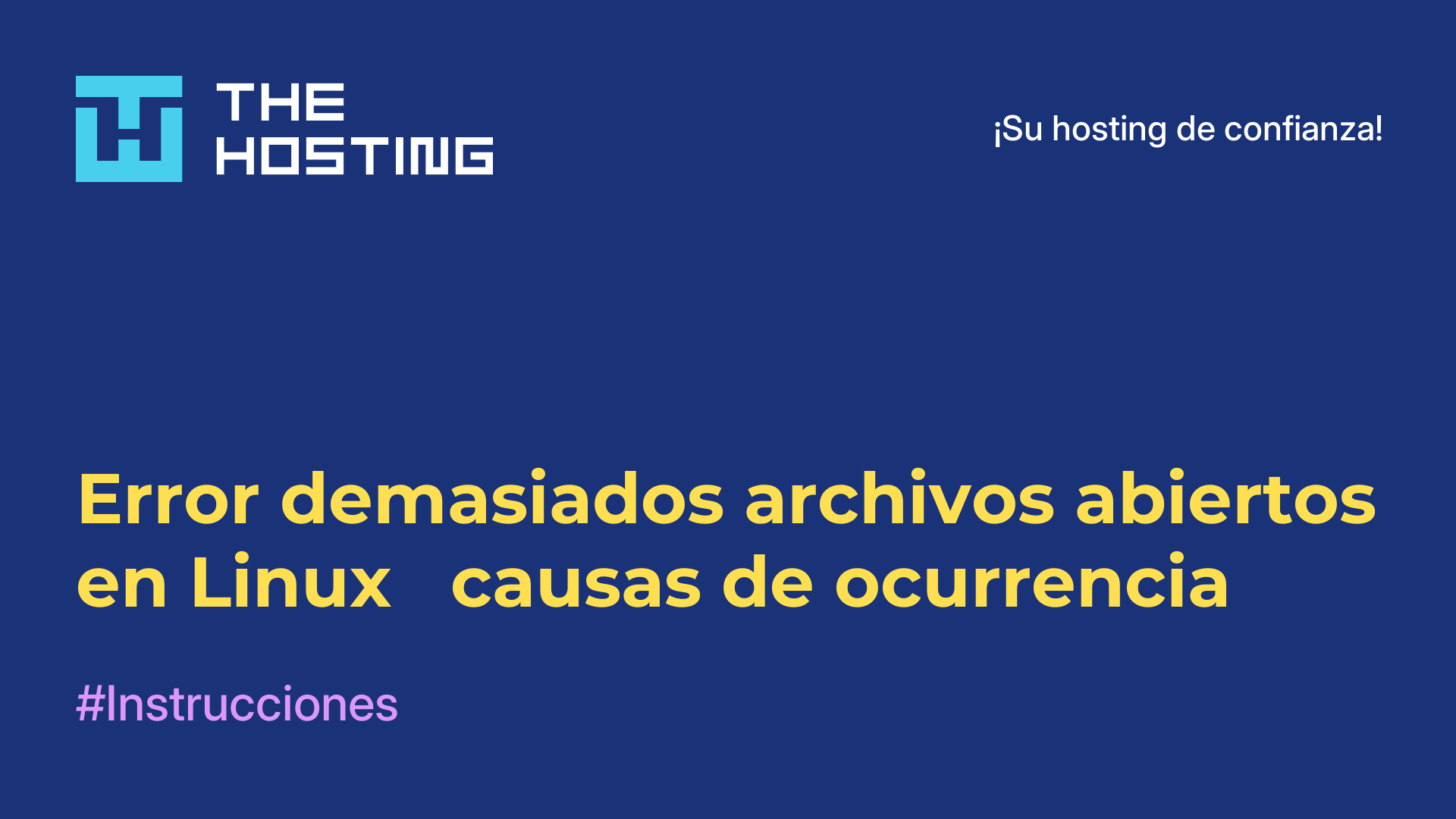 Error demasiados archivos abiertos en Linux - causas de ocurrencia