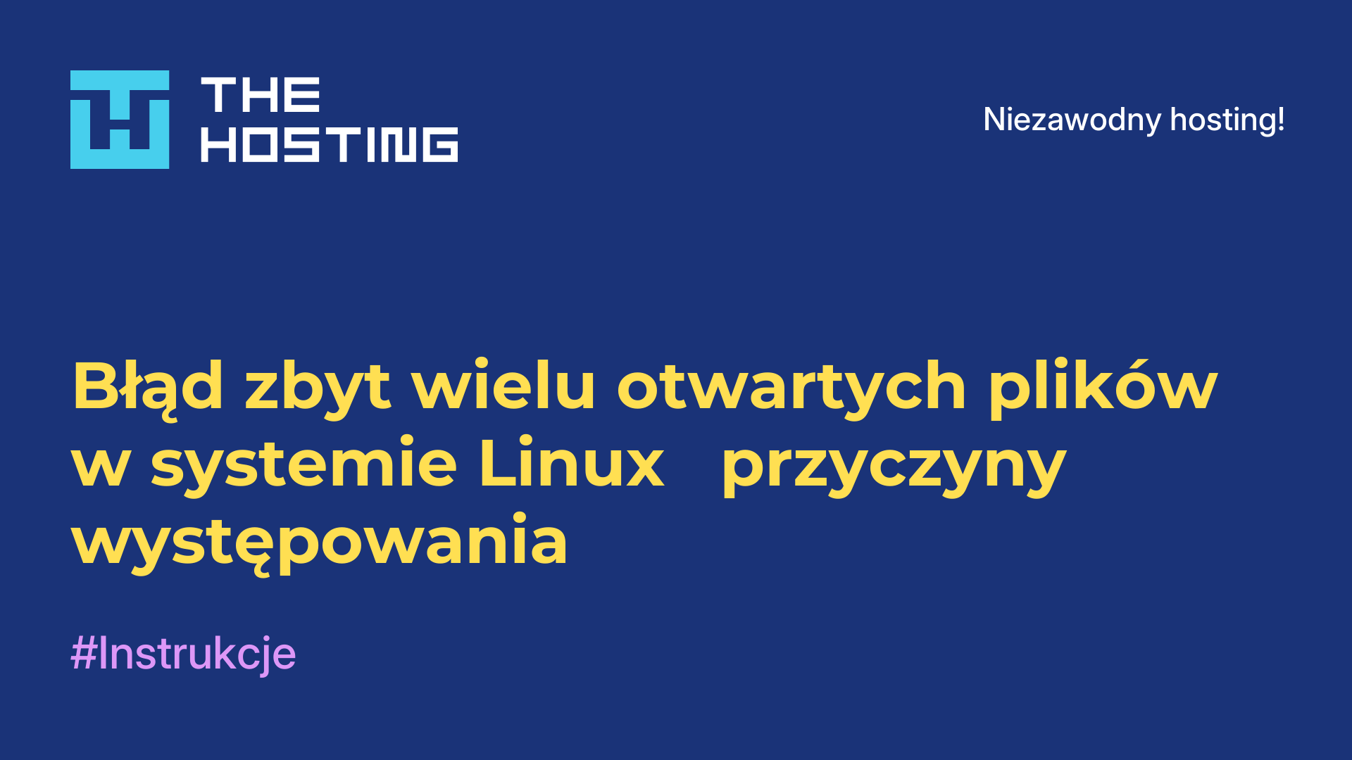 Błąd zbyt wielu otwartych plików w systemie Linux - przyczyny występowania