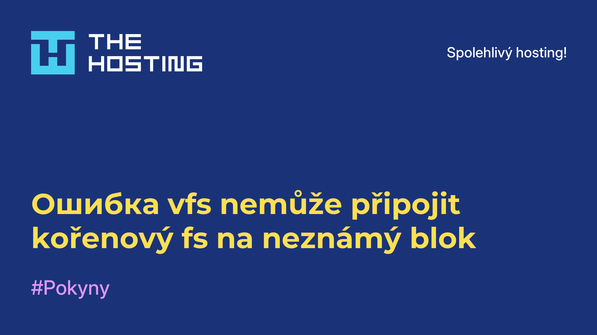Ошибка vfs nemůže připojit kořenový fs na neznámý blok