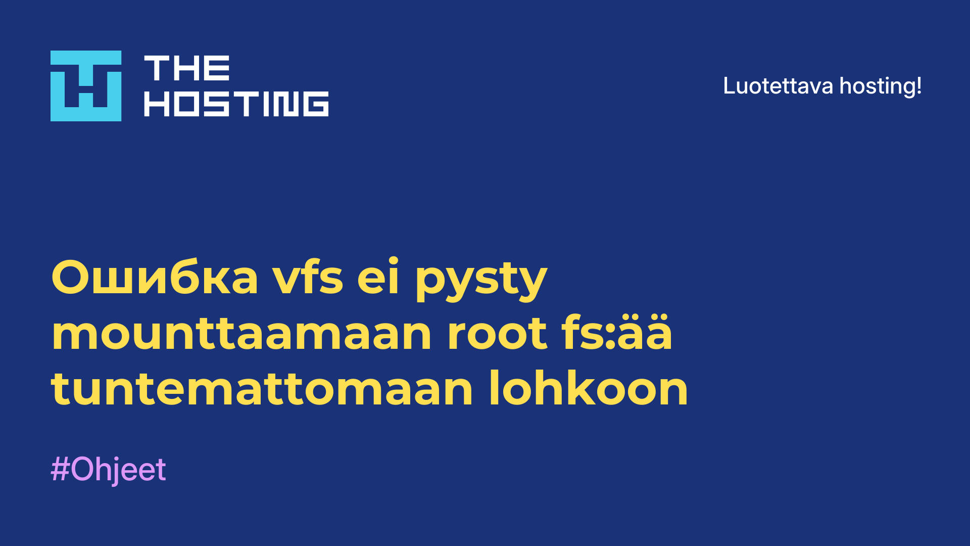 Ошибка vfs ei pysty mounttaamaan root-fs:ää tuntemattomaan lohkoon