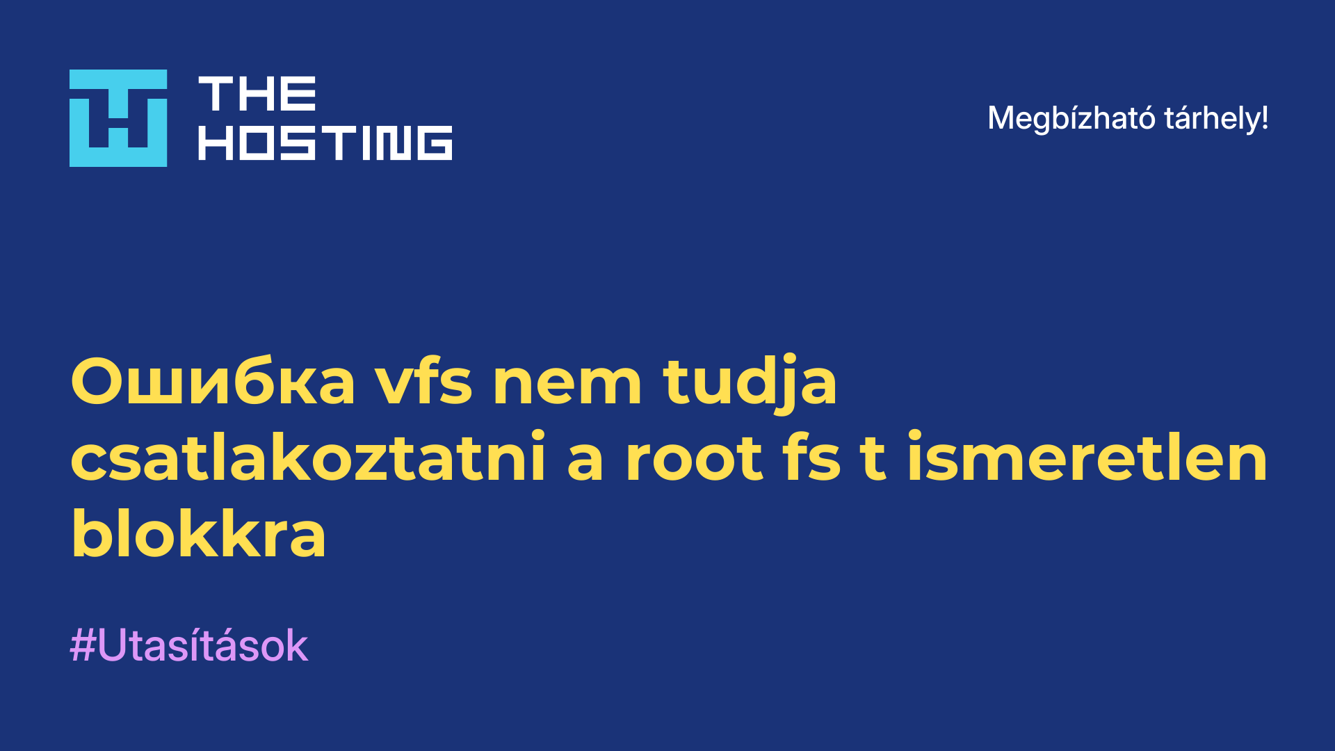 Ошибка vfs nem tudja csatlakoztatni a root fs-t ismeretlen blokkra