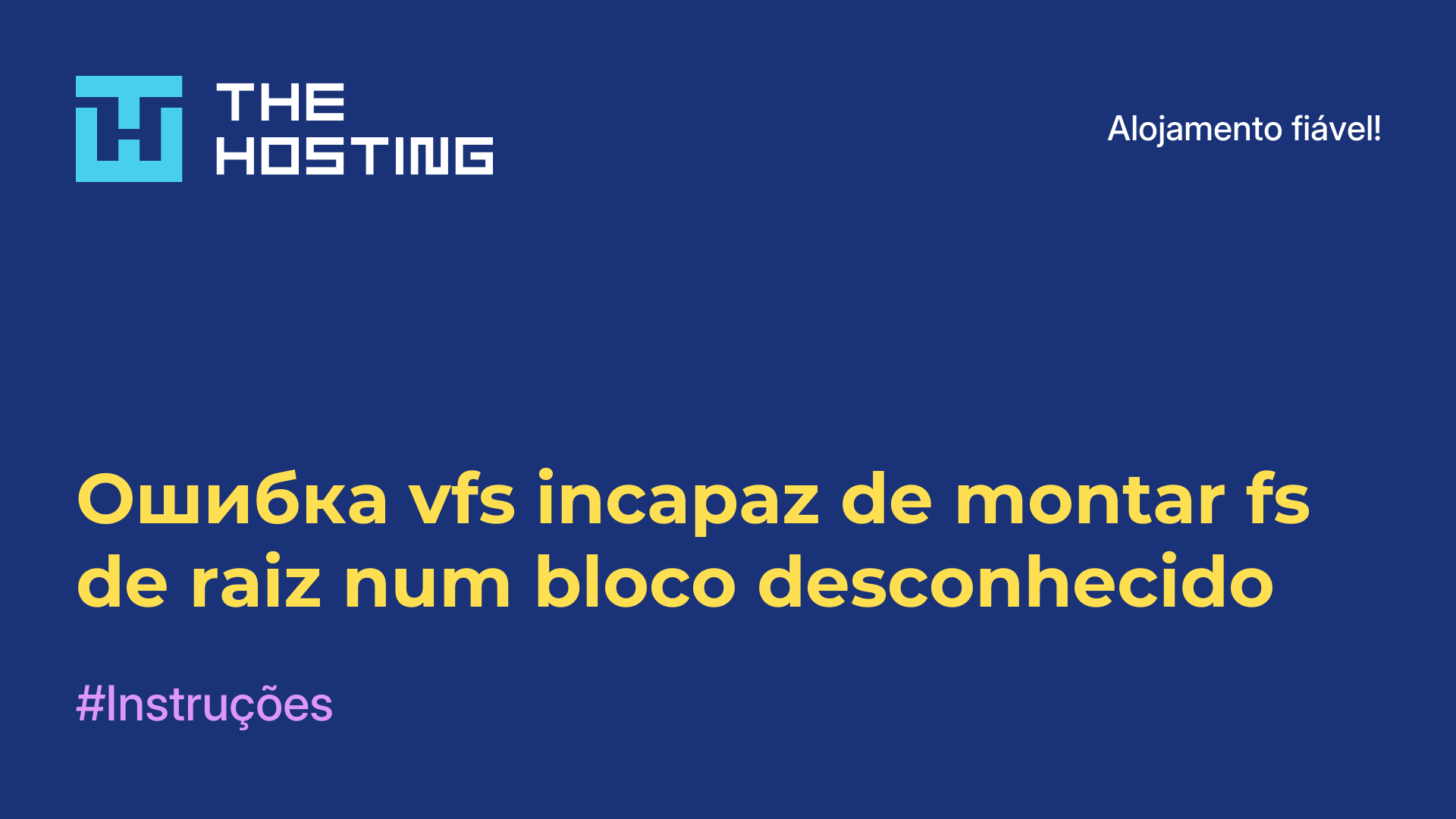 Ошибка vfs incapaz de montar fs de raiz num bloco desconhecido