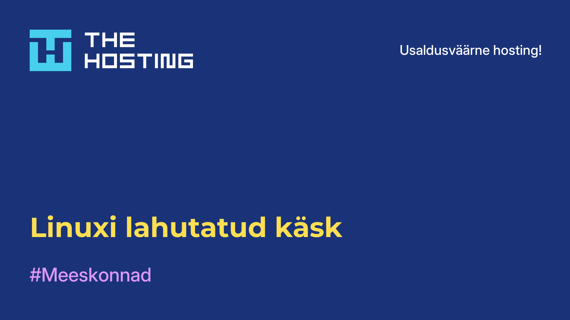Linuxi lahutatud käsk