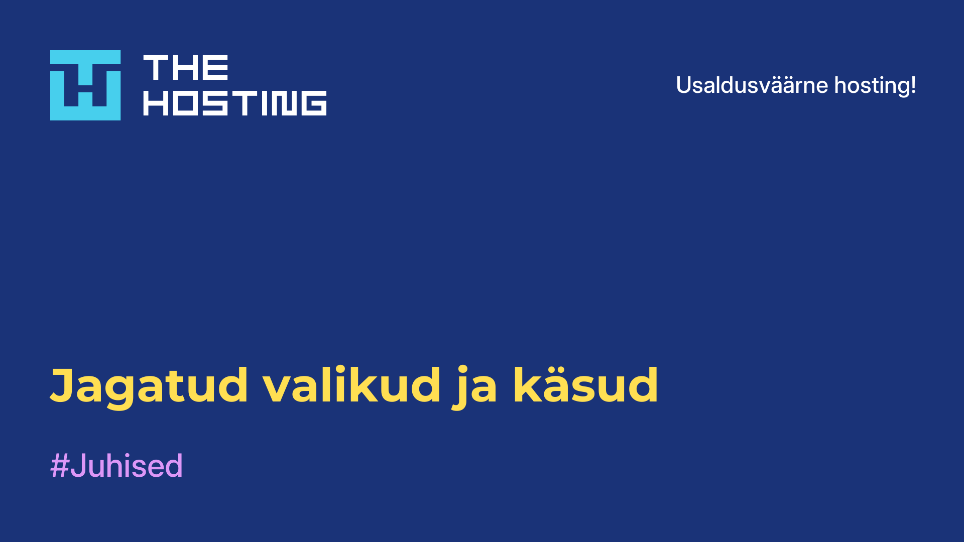 Jagatud valikud ja käsud