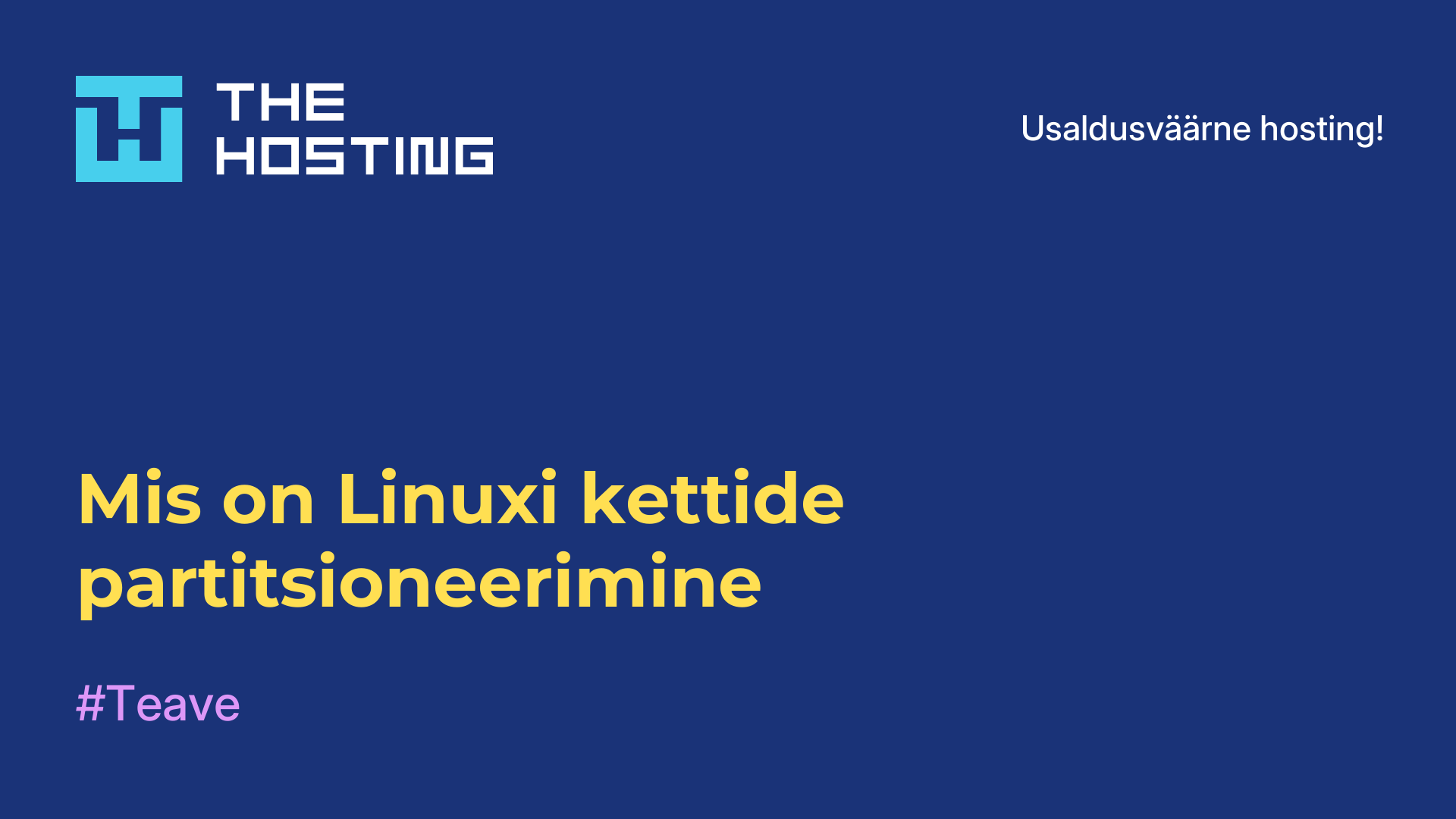 Mis on Linuxi kettide partitsioneerimine