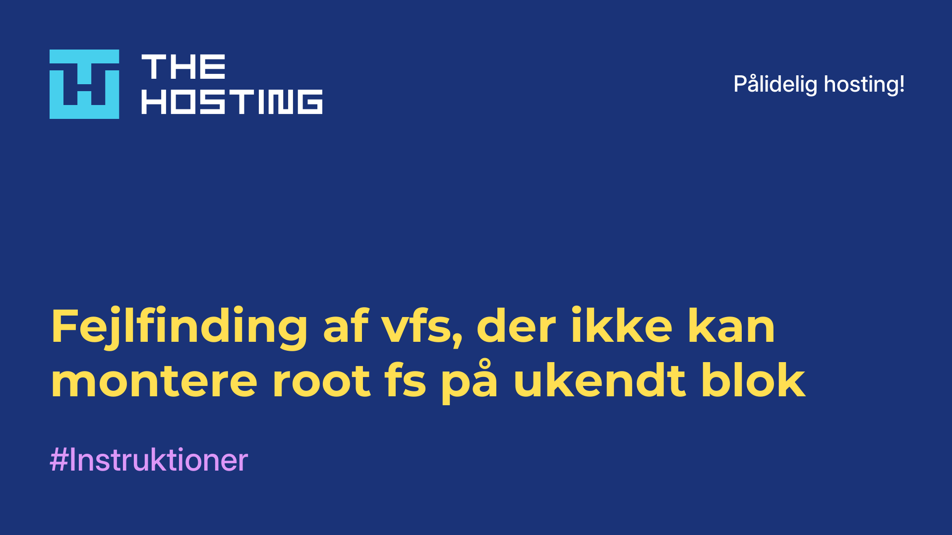 Fejlfinding af vfs, der ikke kan montere root fs på ukendt blok