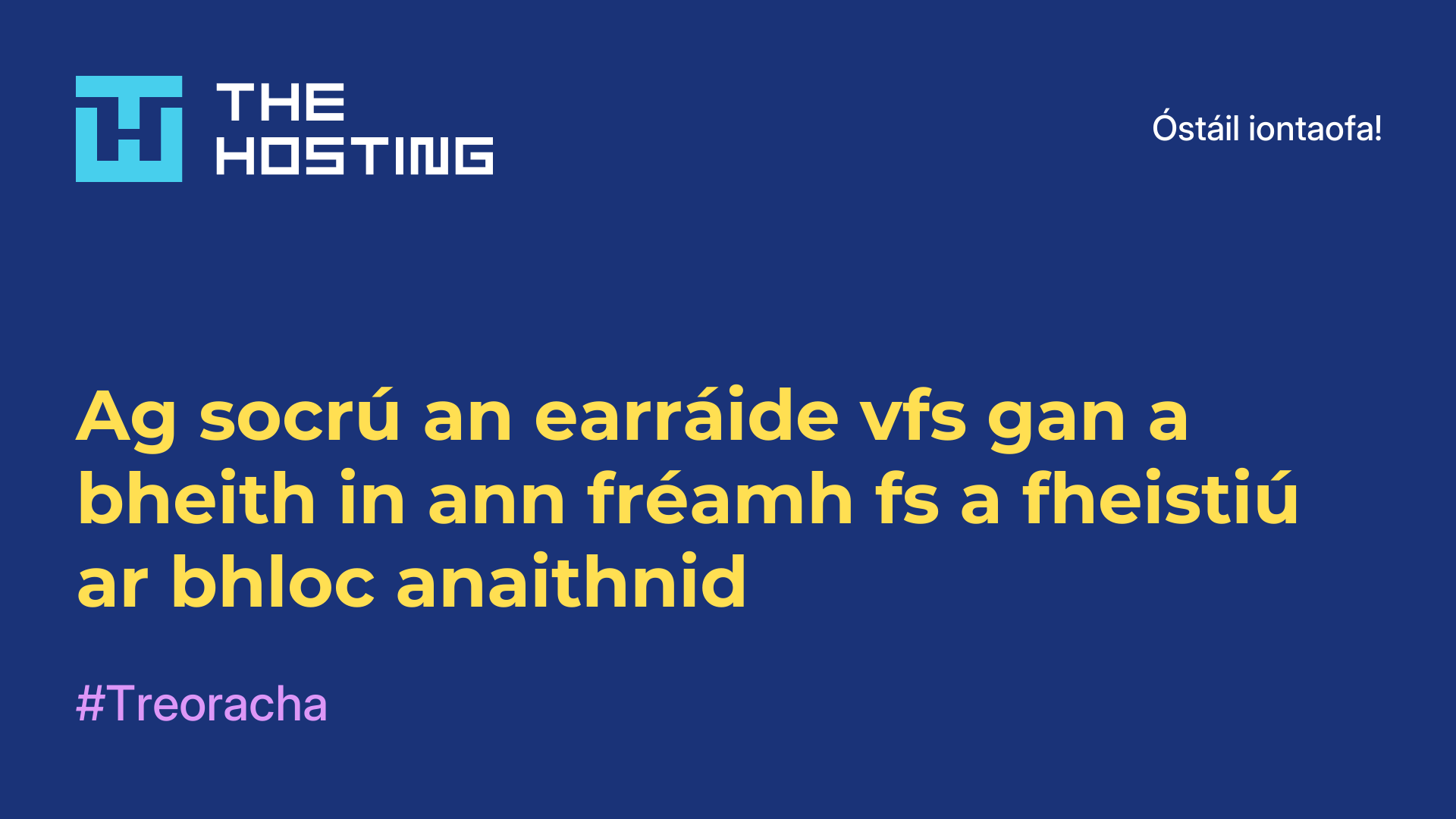 Ag socrú an earráide vfs gan a bheith in ann fréamh fs a fheistiú ar bhloc anaithnid
