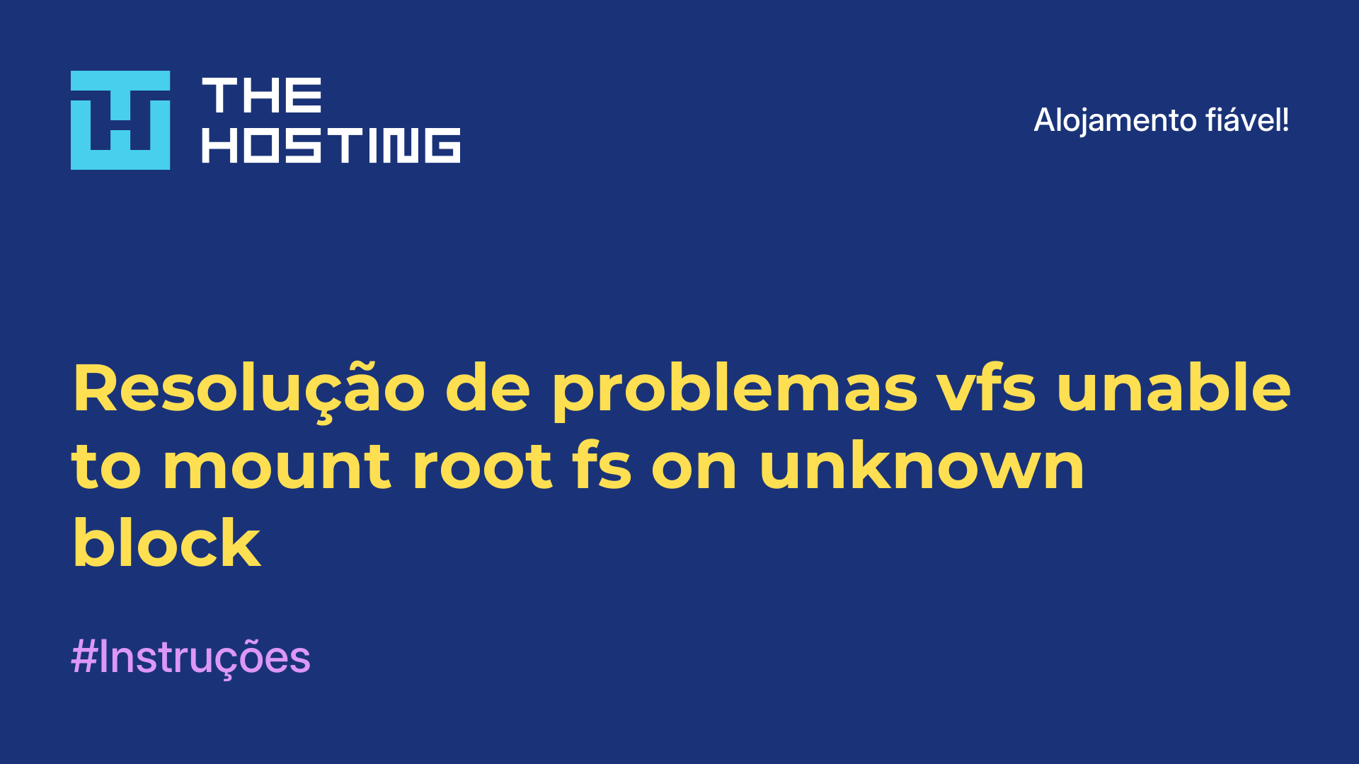 Resolução de problemas vfs unable to mount root fs on unknown block